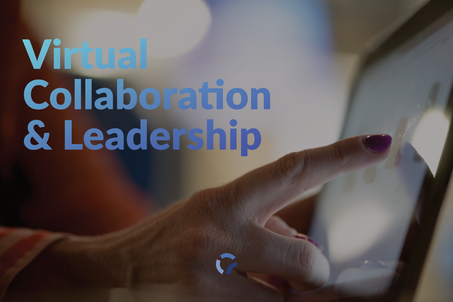Virtual Collaboration Leadership featured image